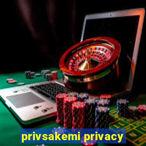 privsakemi privacy